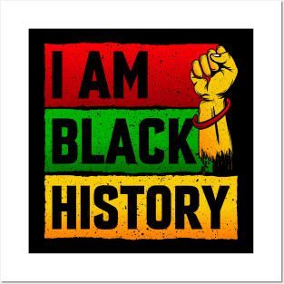 I Am Black History African American Black History T-Shirt Posters and Art